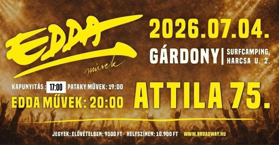 EDDA Művek ATTILA 75. születésnapi nagykoncert